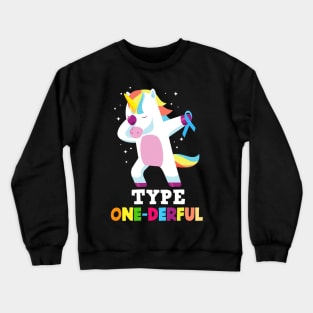 Funny Diabetic Type 1 Diabetes T1D Type One-Derful Unicorn Crewneck Sweatshirt